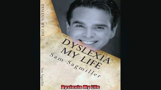 READ book  Dyslexia My Life Full Free