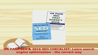PDF  ON PAGE SEO  2016 SEO CHECKLIST Learn search engine optimization  the correct way Download Online