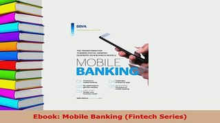 PDF  Ebook Mobile Banking Fintech Series Read Online