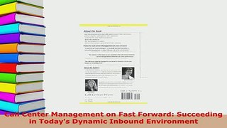 PDF  Call Center Management on Fast Forward Succeeding in Todays Dynamic Inbound Environment Download Online