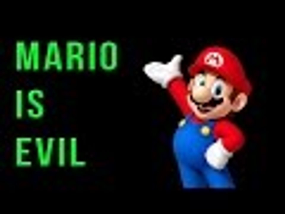 Why Mario Is Evil