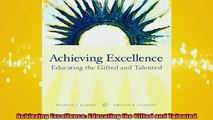 DOWNLOAD FREE Ebooks  Achieving Excellence Educating the Gifted and Talented Full EBook