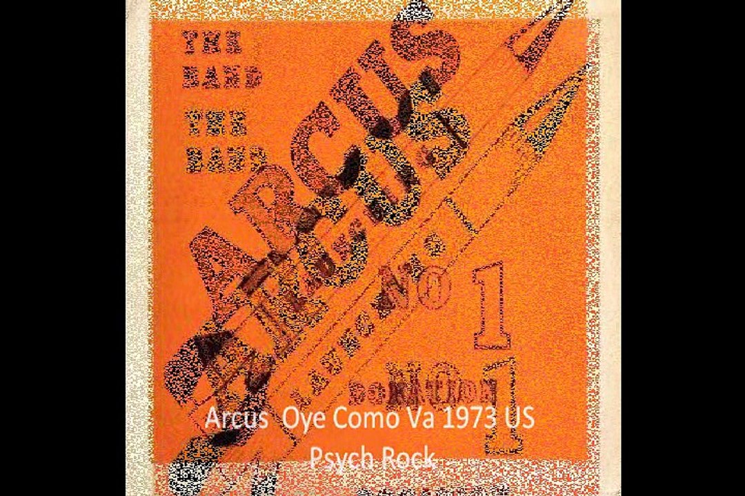 Arcus "Oye Como Va" 1973 US Psych Rock