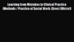 Read Learning from Mistakes in Clinical Practice (Methods / Practice of Social Work: Direct