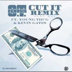 O.T. GENASIS - CUT IT REMIX (DIRTY)