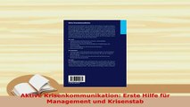 PDF  Aktive Krisenkommunikation Erste Hilfe für Management und Krisenstab Download Full Ebook