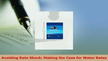 Download  Avoiding Rate Shock Making the Case for Water Rates  Read Online