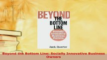 PDF  Beyond the Bottom Line Socially Innovative Business Owners  Read Online