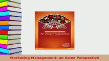 PDF  Marketing Management an Asian Perspective  Read Online