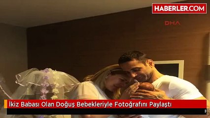İkiz Babası Olan Doğuş Bebekleriyle Fotoğrafını Paylaştı