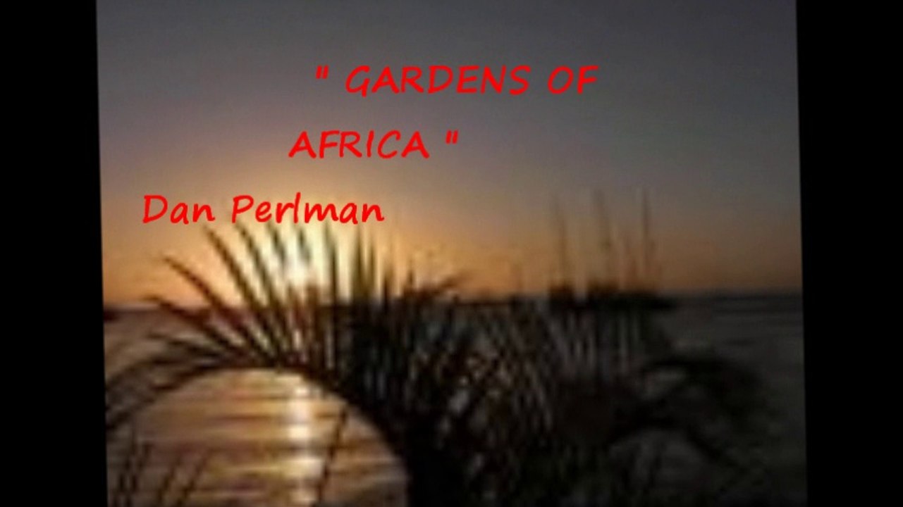 DAN PERLMAN   -  GARDENS OF AFRICA
