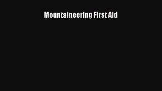 [Read Book] Mountaineering First Aid  EBook