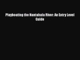 [Read Book] Playboating the Nantahala River: An Entry Level Guide  EBook