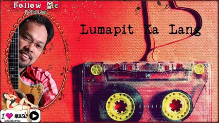 Noel Cabangon — Lumapit Ka Lang