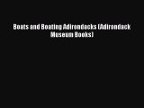 [Read Book] Boats and Boating Adirondacks (Adirondack Museum Books)  EBook