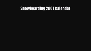 [Read Book] Snowboarding 2001 Calendar  EBook