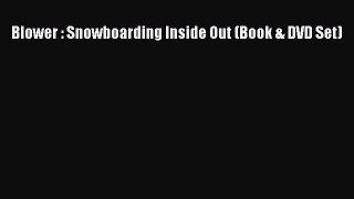 [Read Book] Blower : Snowboarding Inside Out (Book & DVD Set)  EBook