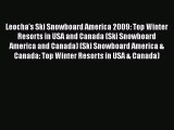 [Read Book] Leocha's Ski Snowboard America 2009: Top Winter Resorts in USA and Canada (Ski