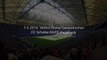 FC Schalke 04 - FC Augsburg 7-5-2016 Veltins Arena (time lapse)