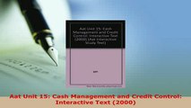 PDF  Aat Unit 15 Cash Management and Credit Control Interactive Text 2000 Free Books