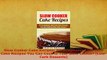 Download  Slow Cooker Cake Recipes 80 Sumptuous LowCarb Cake Recipes You Can Cook in Your Slow Read Online