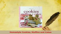 Download  Homestyle Cookies Muffins and Cakes Ebook