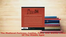 PDF  The Medieval Fortress Castles Forts And Walled Cities Of The Middle Ages Download Online