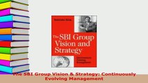 Download  The SBI Group Vision  Strategy Continuously Evolving Management  Read Online