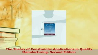 PDF  The Theory of Constraints Applications in Quality Manufacturing Second Edition  Read Online