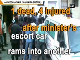 1 dead, 4 injured after minister s escort car rams into another