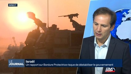 Bordure protectrice: un rapport déstabilisant pour le gouvernement israélien