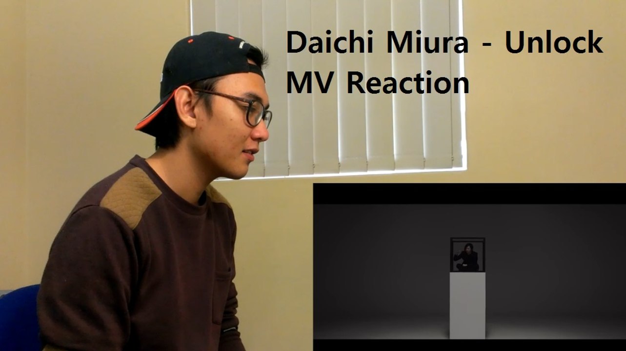 Daichi Miura - Unlock MV Reaction