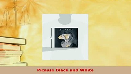 PDF  Picasso Black and White PDF Full Ebook