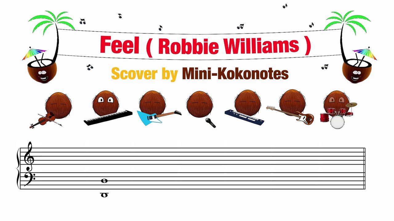 Feel (Robbie Williams) - Score / Cover by MiniKokonotes