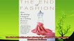 best book  The End of Fashion How Marketing Changed the Clothing Business Forever