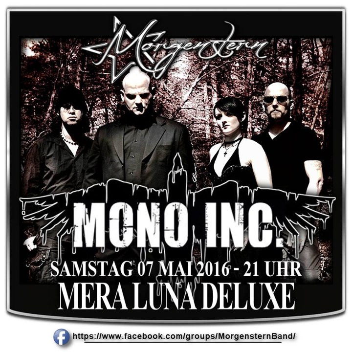 ✰ MORGENSTERN ✰ präsentieren ♪♫♪ MONO INC. ♪♫♪ 07.05.2016