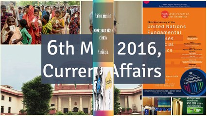 6 May 2016 Current Affair for Competition Exams