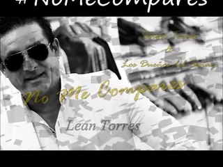 Sergio Torres Lloraras No me compares 2015