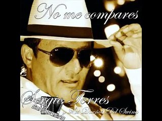 Sergio Torres CD NO ME COMPARES
