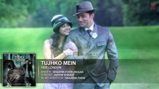Tujhko Mein Video Song -1920 LONDON -2016