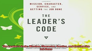 read here  The Leaders Code Mission Character Service and Getting the Job Done
