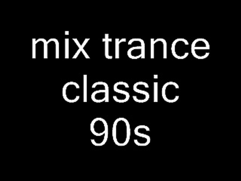 mix trance 97/98 classic mixer par moi