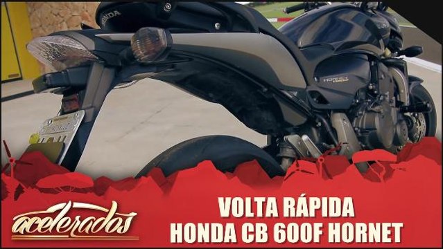 Volta Rápida - Honda CB 600f Hornet