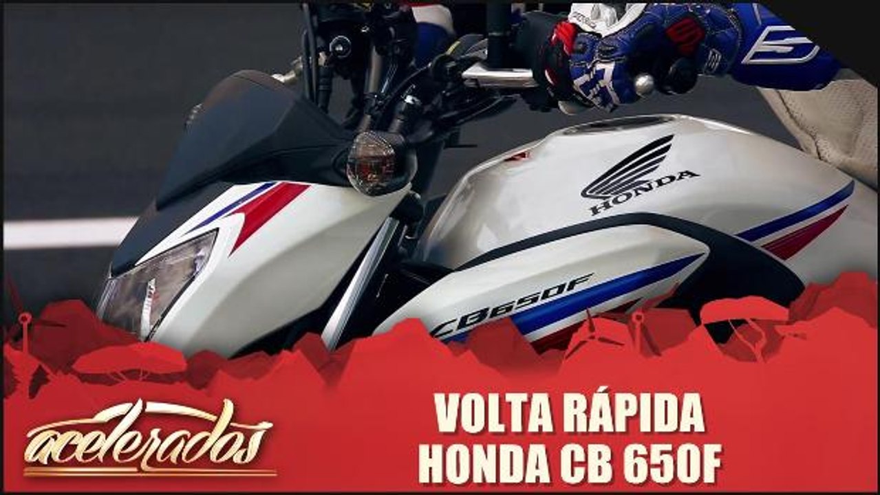Volta Rápida - Honda CB 650F