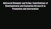 Read Antisocial Behavior and Crime: Contributions of Developmental and Evaluation Research