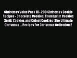 [Read Book] Christmas Value Pack III - 200 Christmas Cookie Recipes - Chocolate Cookies Thumbprint
