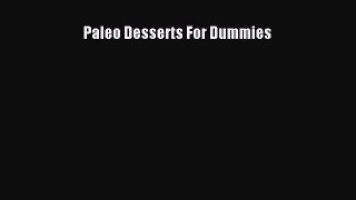 [Read Book] Paleo Desserts For Dummies  EBook