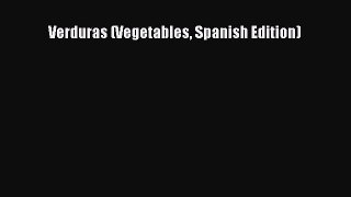 [Read Book] Verduras (Vegetables Spanish Edition)  EBook