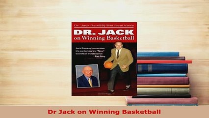 PDF  Dr Jack on Winning Basketball Read Full Ebook