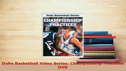 PDF  Duke Basketball Video Series Championship Practices DVD Download Online